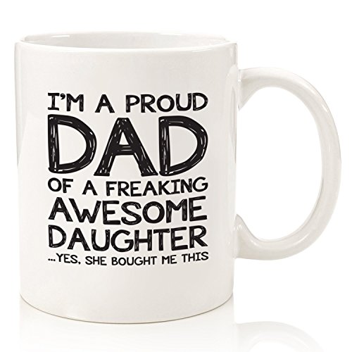 Proud Dad Of A Awesome Daughter Funny Coffee Mug - Best Christmas Gifts for Dad